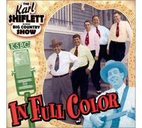 Shiflett, Karl & Big Country Show - In Full Color