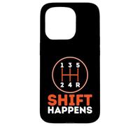 Shift Happens - Divertenti appassionati di auto umoristiche Custodia per iPhone 15 Pro