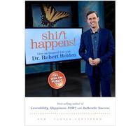 Shift Happens!: Live an Inspired Life With Dr. Robert Holden