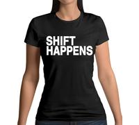 Shift Happens - T-Shirt Da Donna - Divertente Auto Amore Scherzo Meccanico