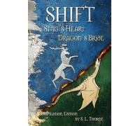 Shift: Stag's Heart, Dragon's Bride