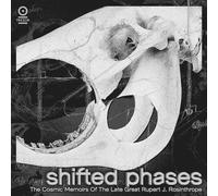Shifted Phases The Cosmic Memoirs of the Late Great Rupert J. Rosinthrope (CD)