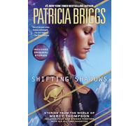 Shifting Shadows: Stories from the World of Mercy Thompson