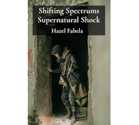 Shifting Spectrums Supernatural Shock: dark desires, deadly deeds delve into depravity demons destruction delving dread doom despair decay desolation destitution. Spirits stir Spreading shadows