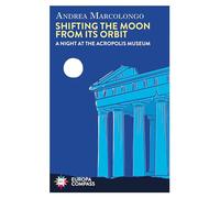 Shifting the Moon from its Orbit: A Night at the Acropolis