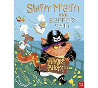 Shifty McGifty and Slippery Sam: Pirates Ahoy! – Nosy Crow