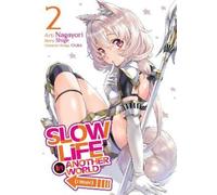 Shige Slow Life In Another World (I Wish) (Manga) Vol. 2 (Tascabile)