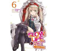 Shige Slow Life In Another World (I Wish) (Manga) Vol. 6 (Tascabile)