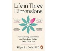 Shigehiro Oishi Life in Three Dimensions (Tascabile)