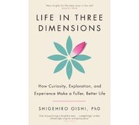 Shigehiro Oishi Life in Three Dimensions (Tascabile)