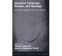 Shigeko Okamoto Japanese Language, Gender, and Ideology (Tascabile)