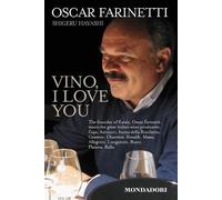 Shigeru Hayashi Oscar Farinetti Vino, I Love You (Copertina rigida)