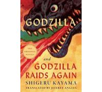Shigeru Kayama Godzilla and Godzilla Raids Again (Tascabile)