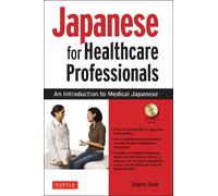Shigeru Osuka Japanese for Healthcare Professionals (Mixed Media Product)
