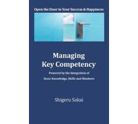 Shigeru Sakai Managing Key Competency (Tascabile)