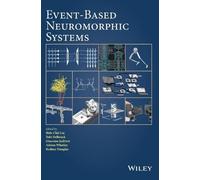 Shih-Chii Liu Event-Based Neuromorphic Systems (Copertina rigida)