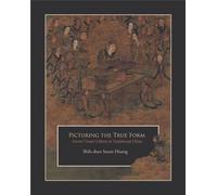 Shih-shan Susan Huang Picturing the True Form (Tascabile)