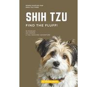 Shih Tzu Find The Fluff!: Word Puzzles for Shih Tzu Fans