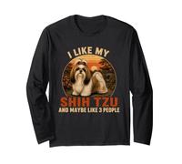 Shih Tzu Mi Piace Il Mio Cane e Forse 3 Persone Divertente Umorismo Cane Maglia a Manica