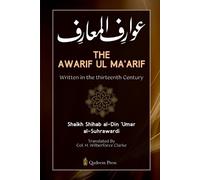 The Awarif Ul Ma'arif - Written in the thirteenth Century