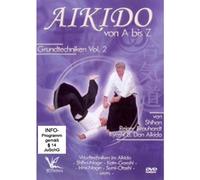 Shihan Reiner Brauhardt Kyoshi - Aikido von A bis Z Grundtechniken Vol.2