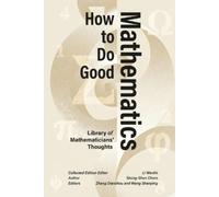 Shiing-Shen Chern How to Do Good Mathematics (Copertina rigida)
