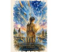 Shika: il Guardiano dei Talenti e il Drago