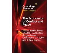 Shikha Basnet Silwal Charles H. Anderton Jurgen B The Economics of (Tascabile)