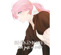 Keigo Maki Shikimori's Not Just a Cutie 17 (Tascabile)