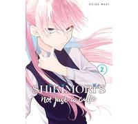 Keigo Maki Shikimori's Not Just a Cutie 2 (Tascabile)