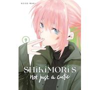 Keigo Maki Shikimori's Not Just a Cutie 9 (Tascabile)