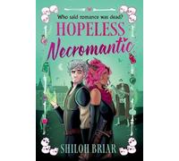 Shiloh Briar Hopeless Necromantic (Tascabile) Catseye Chronicles