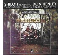 Shiloh (featuring Don Henley)-Original 1970 LP + 2 Rare Bonus Cuts (CD)