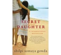 Shilpi Somaya Gowda Secret Daughter (Tascabile)