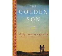 Shilpi Somaya Gowda The Golden Son (Copertina rigida)
