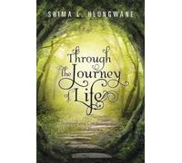 Shima L Hlongwane Through the Journey of Life (Tascabile)