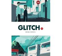 Shima Shinya Abigail Blackman Eleanor Summers Glitch, Vol. 1 (Tascabile) GLITCH