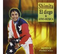 Shimita El Diego & Afro-Musica - Mpeve Positive Force