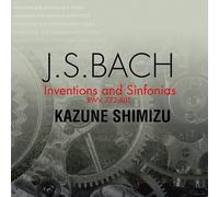 Shimizu, Kazune - Bach: Inventionen Und Sinfonien