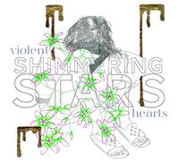 Violent Hearts - Shimmering Stars (Audio cd)