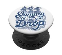 Shimmy finché non lasci cadere Belly Dancer PopSockets PopGrip Adesivo