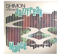 Shimon Feat. Kimani - Jazz Freak/Malice