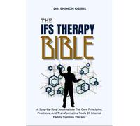 Shimon Osiris The Ifs Therapy Bible (Tascabile)