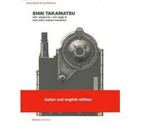 Shin Takamatsu. Ediz. italiana e inglese