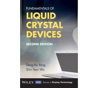 Shin-Tson Wu Deng-Ke Ya Fundamentals of Liquid Crystal Devic (Copertina rigida)