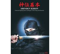 SHINDEN KIHON Unarmed fighting basic techniques of the Ninja and Samurai