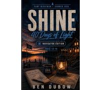 SHINE: 40 Days of Light - Navigator Edition: Ages 13-16