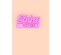 Shine and sparkle