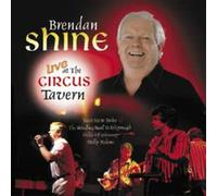 Shine Brendan - Brendan Shine - Live At The Circus Tavern [Edizione: Regno Unito]