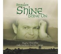 SHINE, BRENDAN - SHINE ON